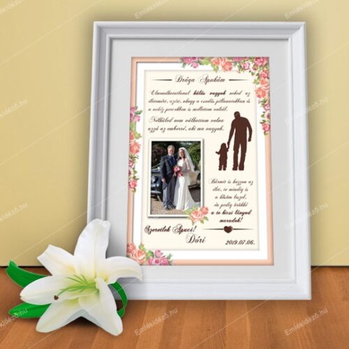 Esküvői szülőköszöntő poszter, Apa köszöntés, ajándék poszter, Emlékidéző Kép